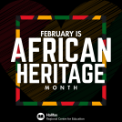 February is African Heritage Month text with a black backround and red yellow and green border