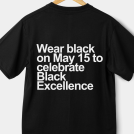 wear black on May 15 to celebrate Black Excellence